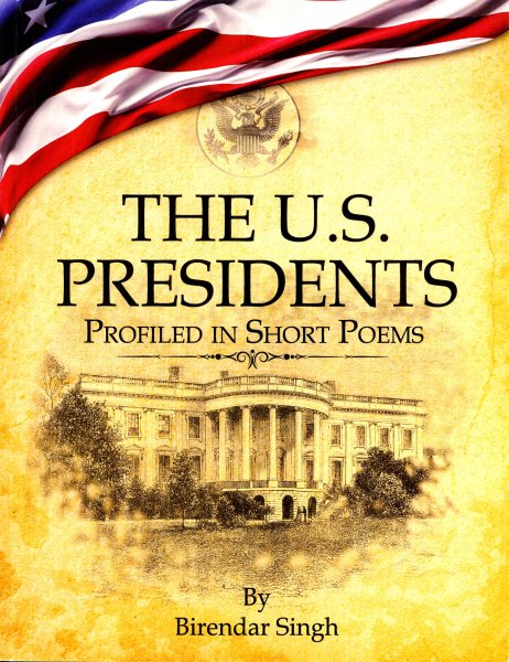 The U.S. Presidents Profiled in Short Poems