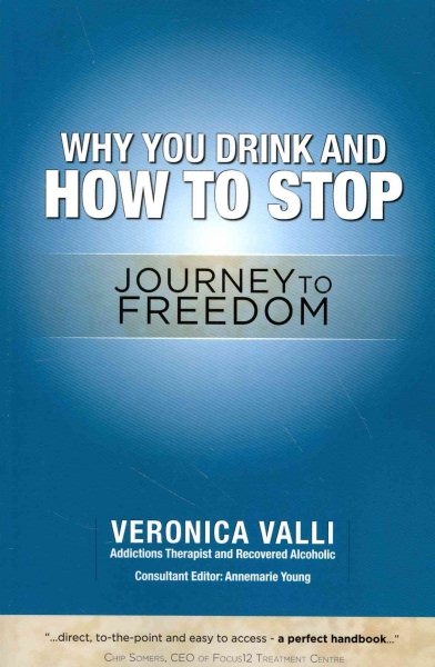 Why You Drink and How to Stop: A Journey to Freedom cover