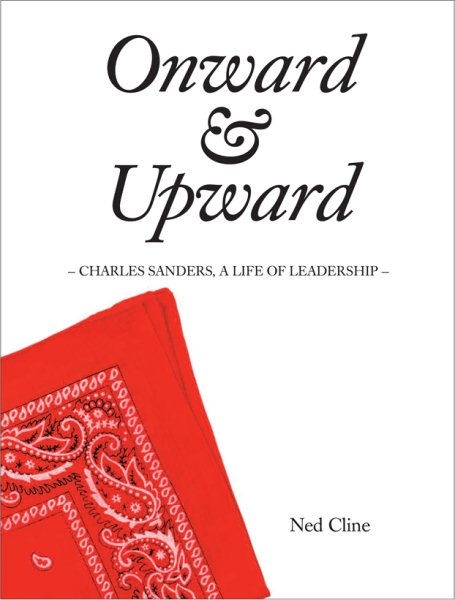 Onward & Upward: Charles Sanders, A Life of Leadership cover