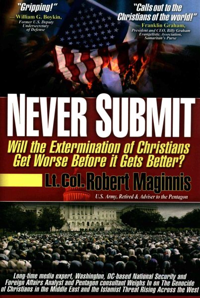 Never Submit: Will the Extermination of Christians Get Worse Before It Gets Better? cover