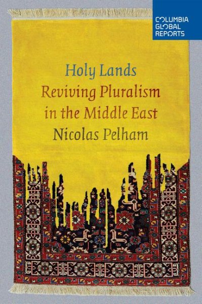 Holy Lands: Reviving Pluralism in the Middle East cover