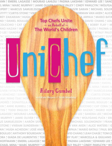 Unichef: Top Chefs Unite in Support of The World's Children cover