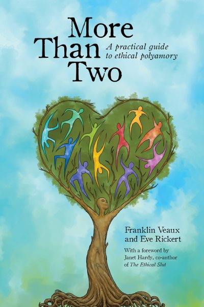 More Than Two: A Practical Guide to Ethical Polyamory cover