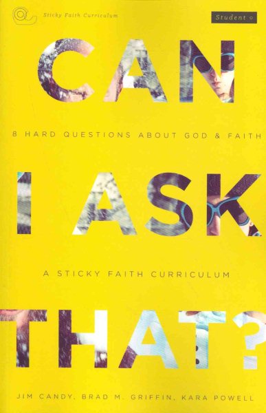 Can I Ask That?: 8 Hard Questions about God and Faith [Sticky Faith Curriculum] Student Guide cover