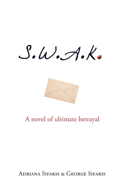 S.W.A.K.: A Novel of Ultimate Betrayal cover
