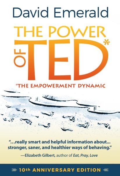 The Power of TED* (*The Empowerment Dynamic): 10th Anniversary Edition cover