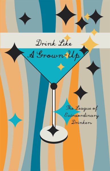 Drink Like A Grown-Up cover