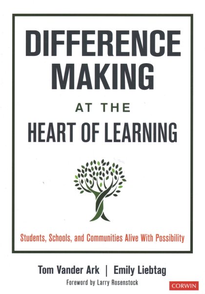 Difference Making at the Heart of Learning: Students, Schools, and Communities Alive With Possibility cover