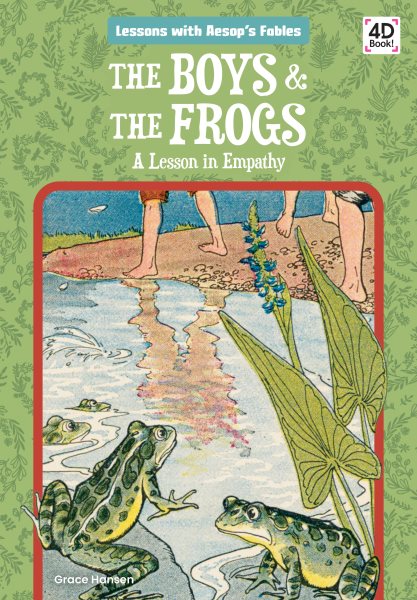 The Boys & the Frogs: A Lesson in Empathy: A Lesson in Empathy (Lessons With Aesop's Fables) cover
