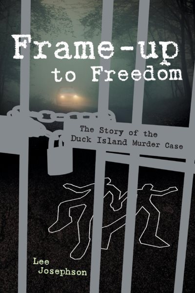 Frame-up to Freedom- the story of the Duck Island murder case cover