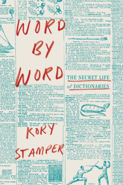Word by Word: The Secret Life of Dictionaries cover