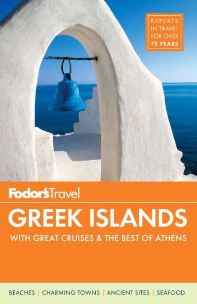 Fodor's Greek Islands: with Great Cruises & the Best of Athens (Full-color Travel Guide) cover