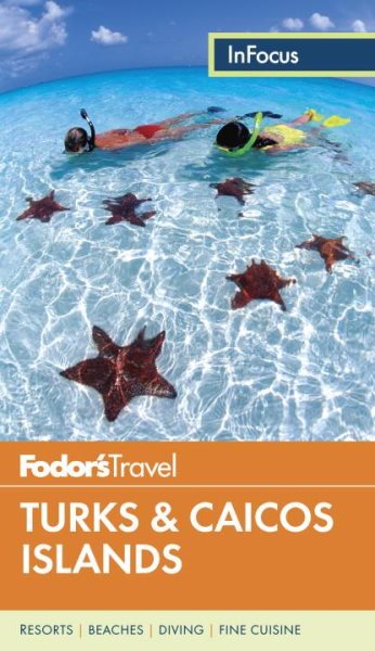Fodor's In Focus Turks & Caicos Islands (Travel Guide) cover