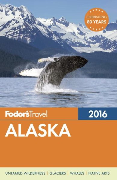Fodor's Alaska (Full-color Travel Guide) cover