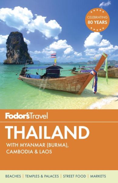 Fodor's Thailand: with Myanmar (Burma), Cambodia & Laos (Full-color Travel Guide) cover
