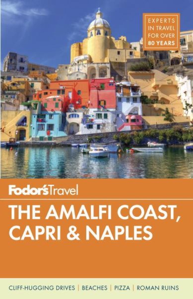 Fodor's The Amalfi Coast, Capri & Naples (Full-color Travel Guide) cover
