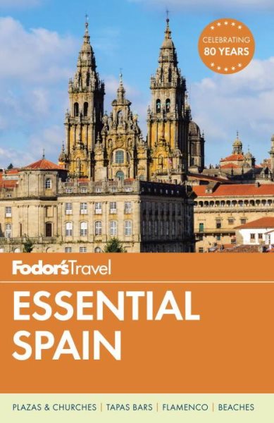 Fodor's Essential Spain (Full-color Travel Guide) cover