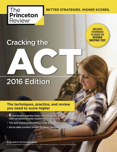 Cracking the ACT with 6 Practice Tests, 2016 Edition (College Test Preparation) cover