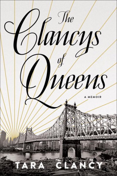 The Clancys of Queens: A Memoir cover