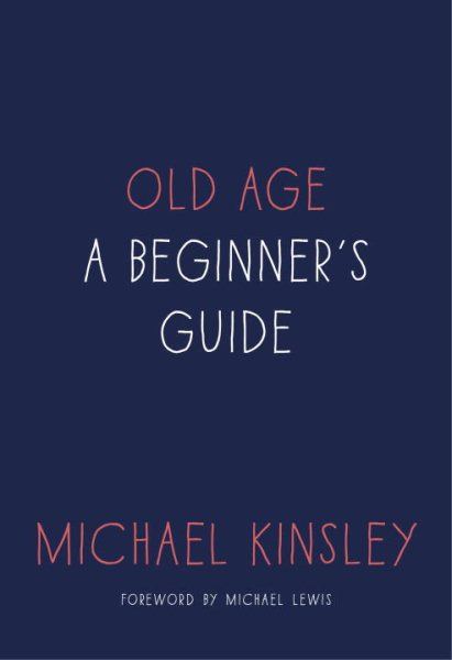 Old Age: A Beginner's Guide cover