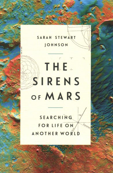 The Sirens of Mars: Searching for Life on Another World cover