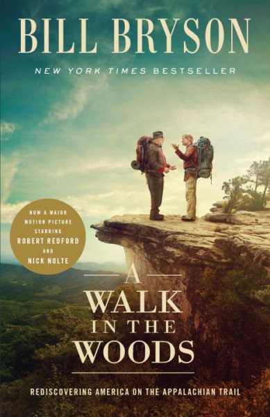 A Walk in the Woods (Movie Tie-In): Rediscovering America on the Appalachian Trail cover