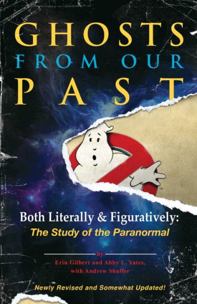Ghosts from Our Past: Both Literally and Figuratively: The Study of the Paranormal cover