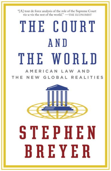The Court and the World: American Law and the New Global Realities cover