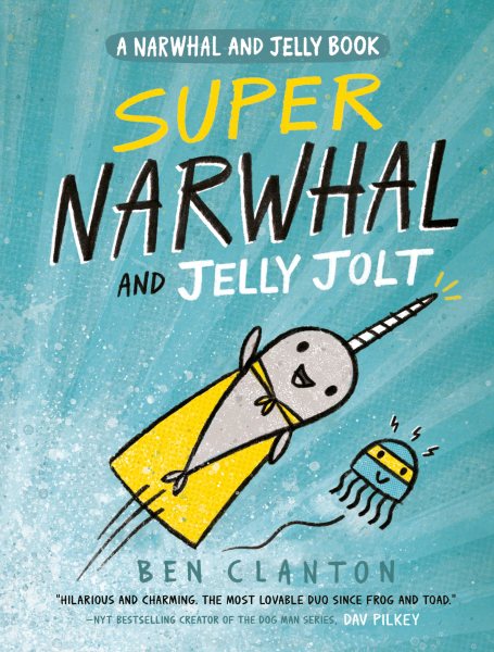 Super Narwhal and Jelly Jolt (A Narwhal and Jelly Book #2) cover