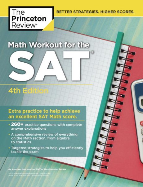 Math Workout for the SAT, 4th Edition: Extra Practice to Help Achieve an Excellent SAT Math Score (College Test Preparation) cover