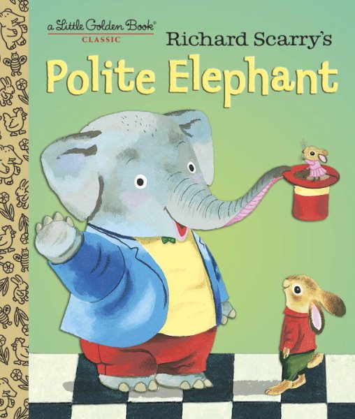 Richard Scarry's Polite Elephant (Little Golden Book) cover