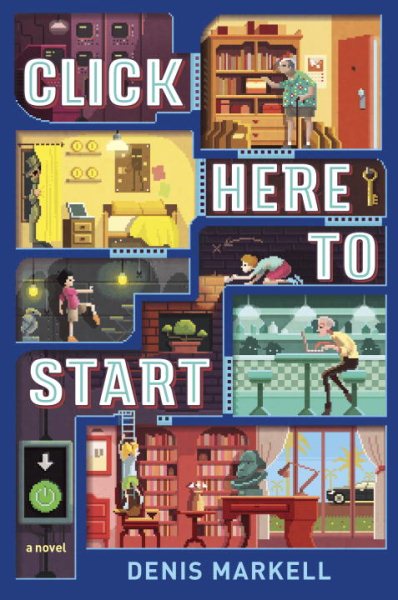 Click Here to Start (A Novel) cover