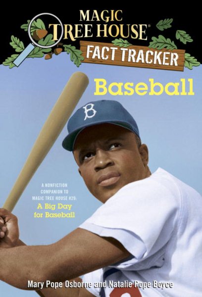 Baseball: A Nonfiction Companion to Magic Tree House #29: A Big Day for Baseball (Magic Tree House (R) Fact Tracker)