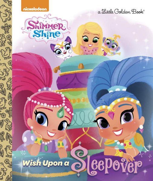 Wish Upon a Sleepover (Shimmer and Shine) (Little Golden Book) cover