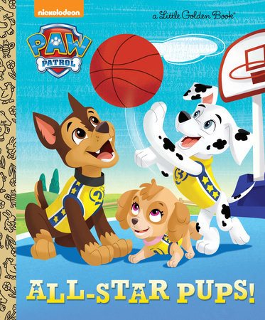 All-Star Pups! (Paw Patrol) (Little Golden Book) cover