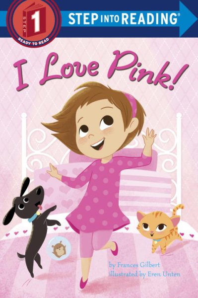 I Love Pink! (Step into Reading) cover