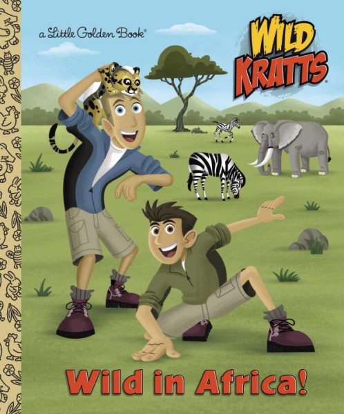 Wild in Africa! (Wild Kratts) (Little Golden Book) cover