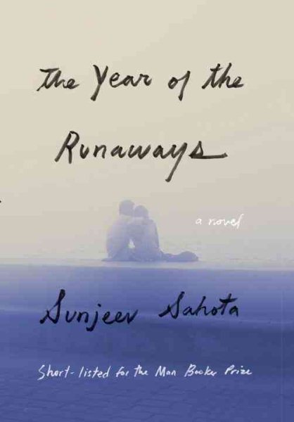 The Year of the Runaways: A novel