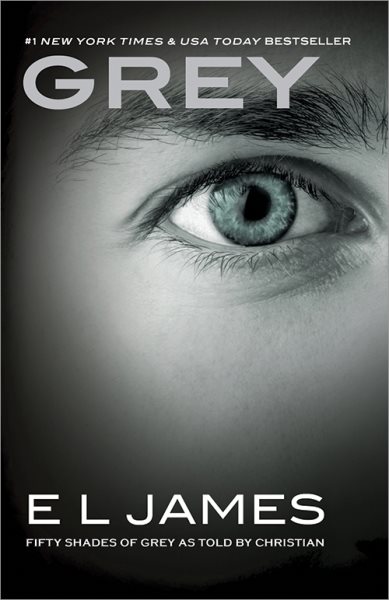 Grey: Fifty Shades of Grey as Told by Christian (Fifty Shades Of Grey Series, 4) cover