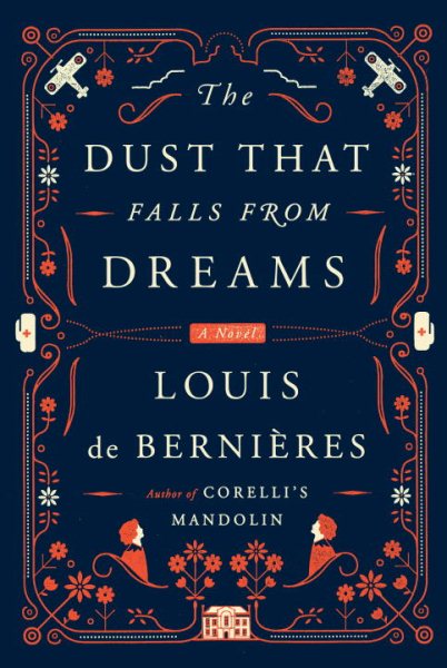 The Dust That Falls from Dreams: A Novel cover