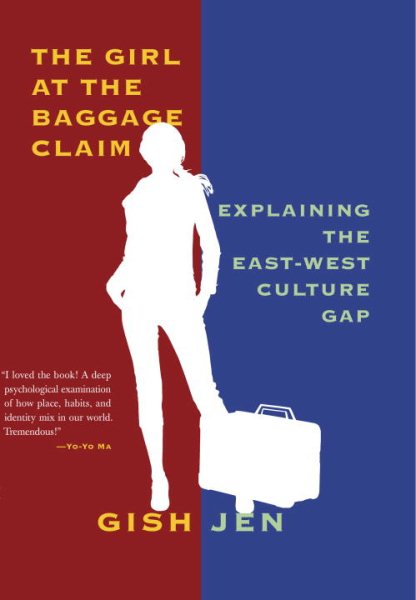 The Girl at the Baggage Claim: Explaining the East-West Culture Gap cover