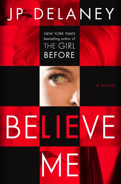 Believe Me: A Novel cover