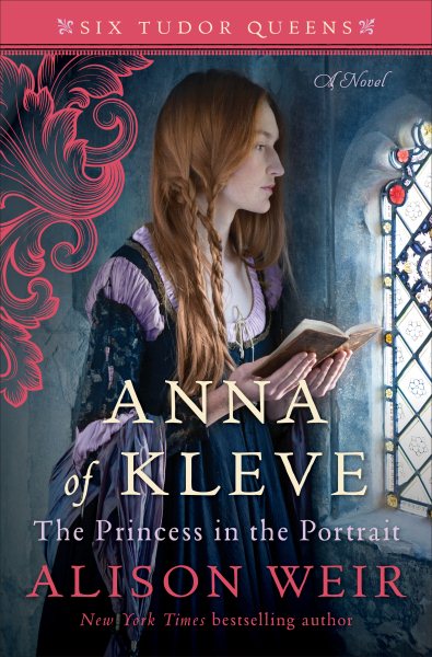 Anna of Kleve, The Princess in the Portrait: A Novel (Six Tudor Queens) cover