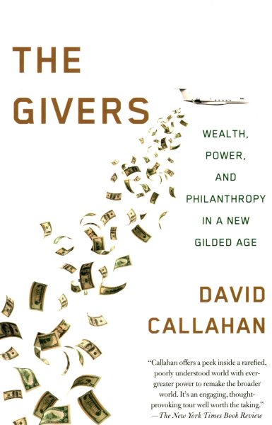 The Givers: Money, Power, and Philanthropy in a New Gilded Age cover