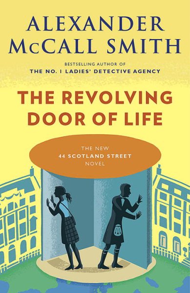 The Revolving Door of Life: 44 Scotland Street Series (10) cover