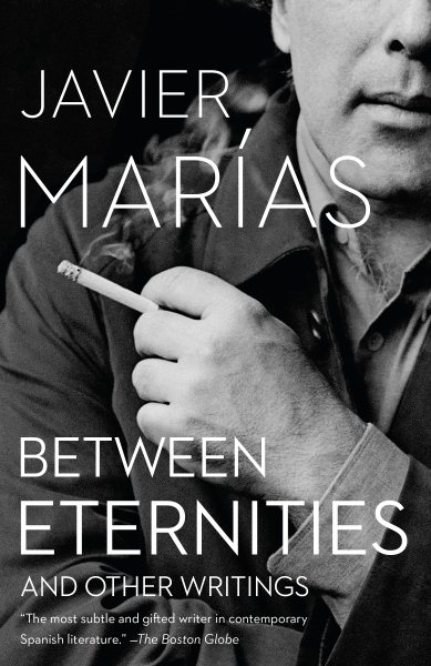 Between Eternities: And Other Writings (Vintage International) cover