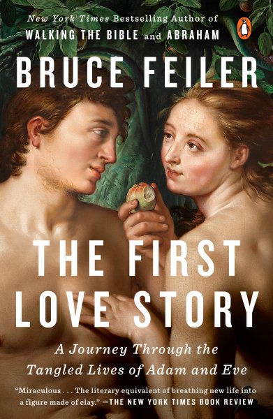 The First Love Story: A Journey Through the Tangled Lives of Adam and Eve cover