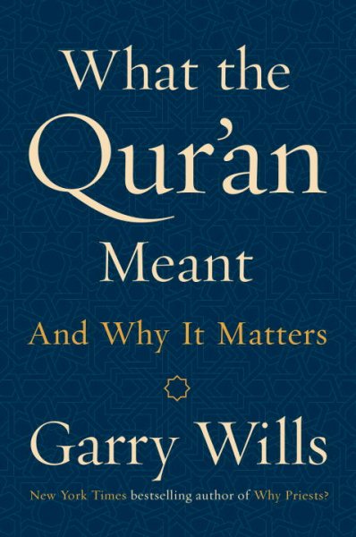 What the Qur'an Meant: And Why It Matters cover