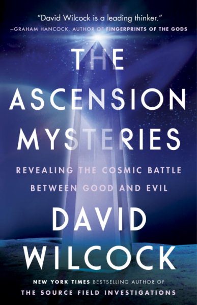 The Ascension Mysteries: Revealing the Cosmic Battle Between Good and Evil