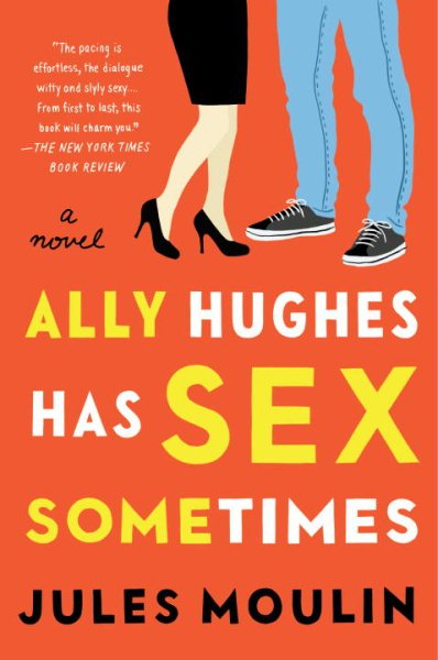 Ally Hughes Has Sex Sometimes: A Novel cover